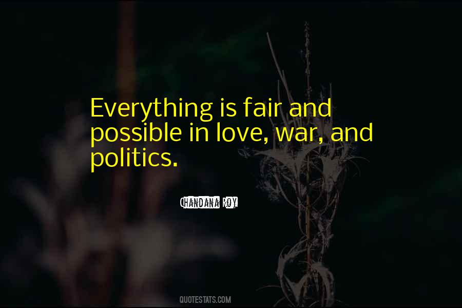 Everything Is Fair In Love Quotes #790305