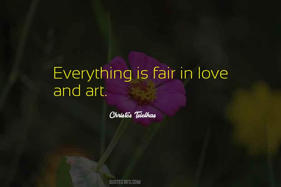 Everything Is Fair In Love Quotes #992405