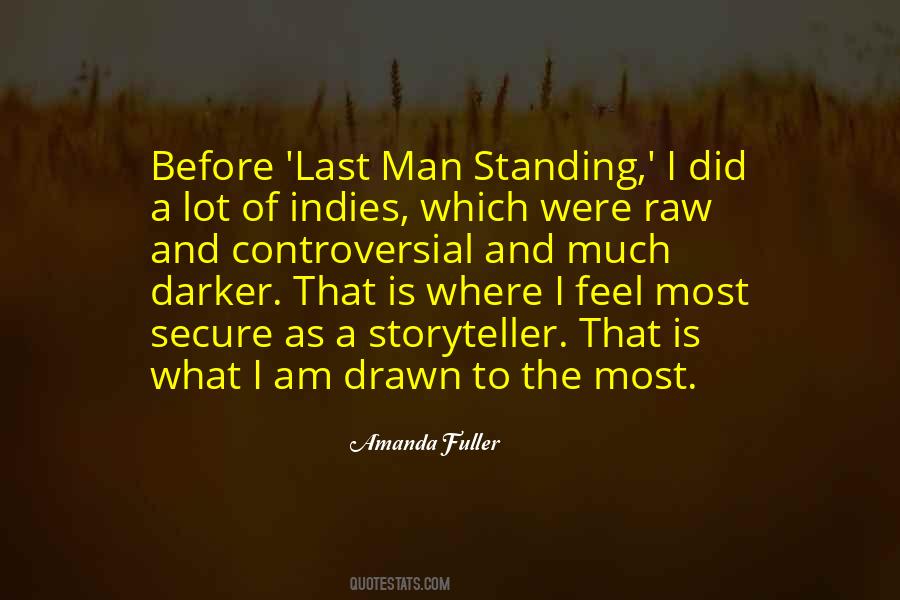 Quotes About The Last Man Standing #726260