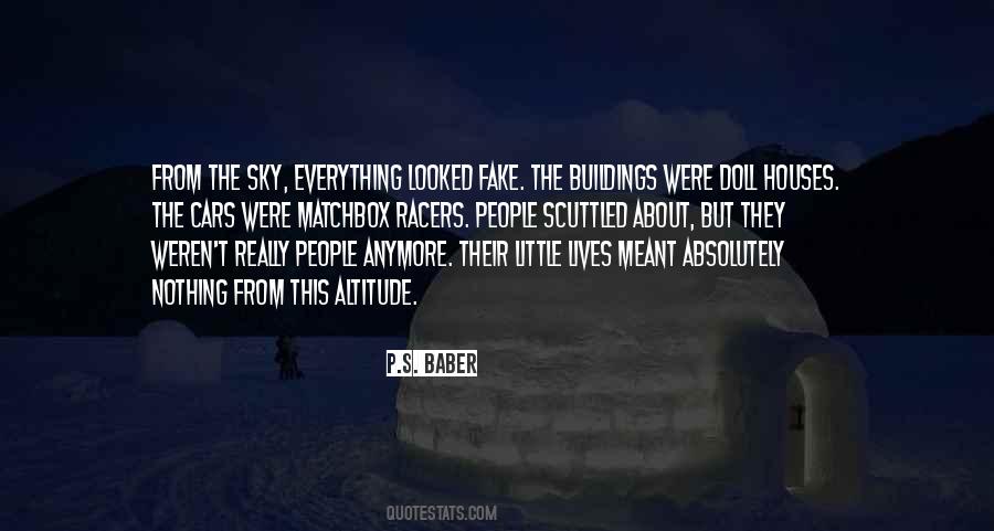 Everything Is Fake Quotes #1799088