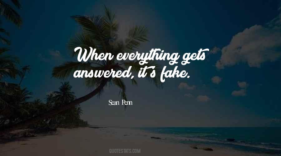 Everything Is Fake Quotes #964090