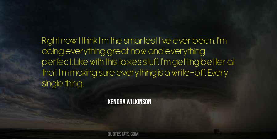 Everything Is Getting Better Quotes #1123701