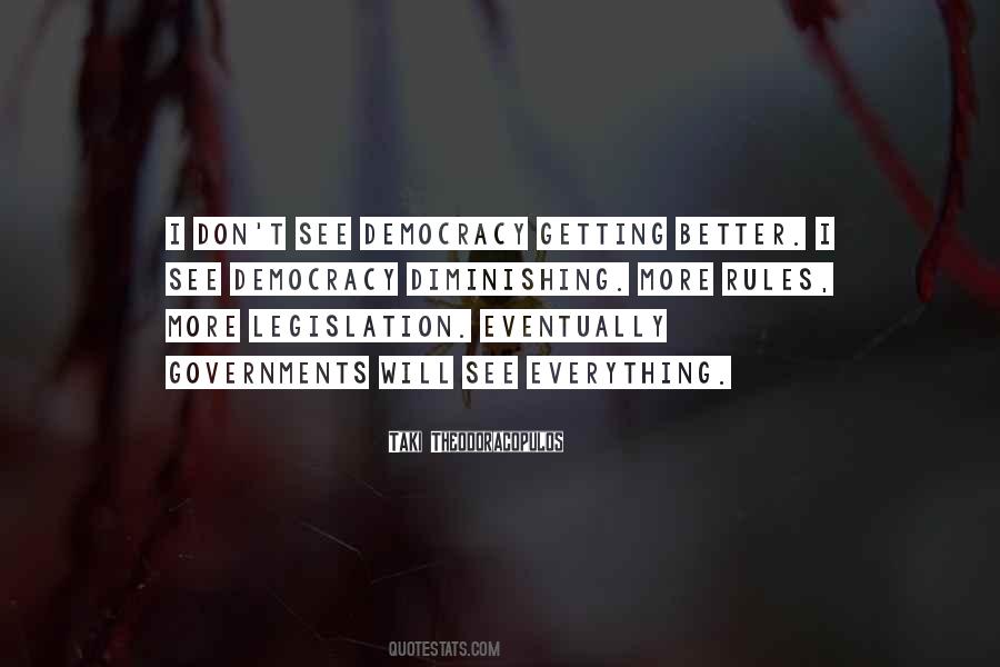 Everything Is Getting Better Quotes #597402