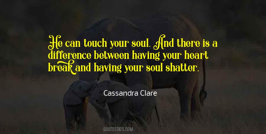 Touch Heart Quotes #154194