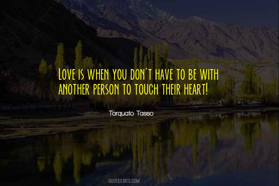 Touch Heart Quotes #166174