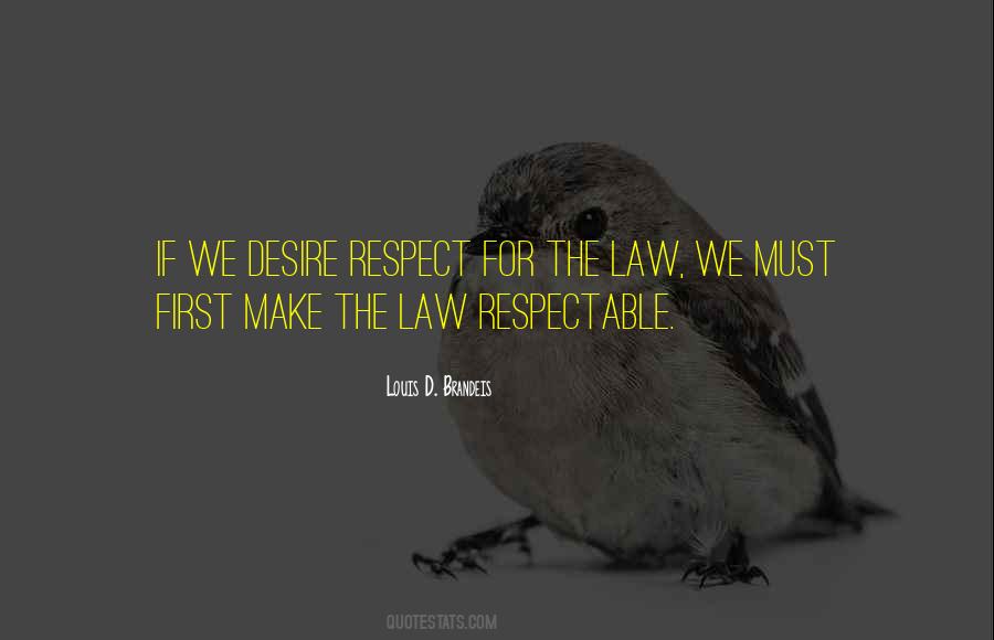 Respect Law Quotes #88959