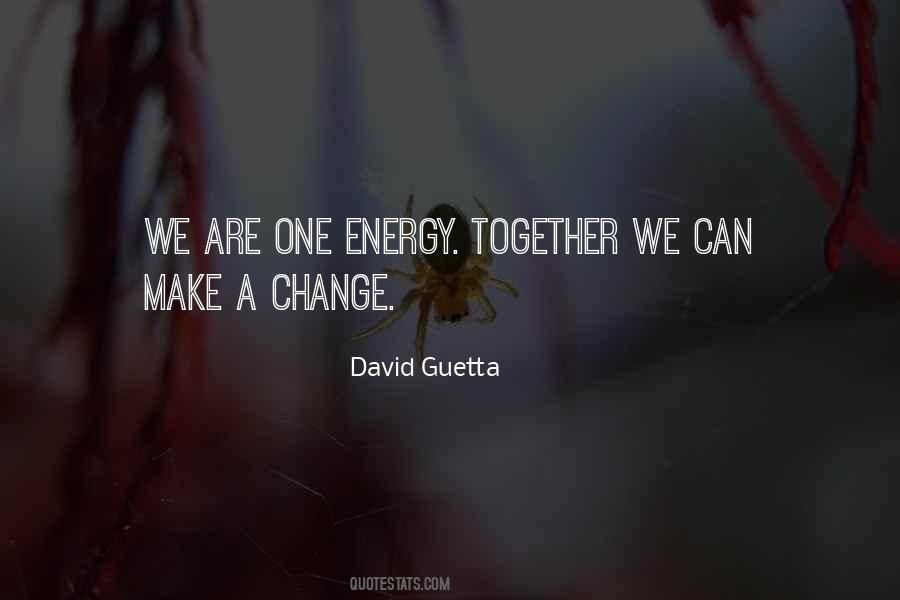 Together We Can Make A Change Quotes #566410
