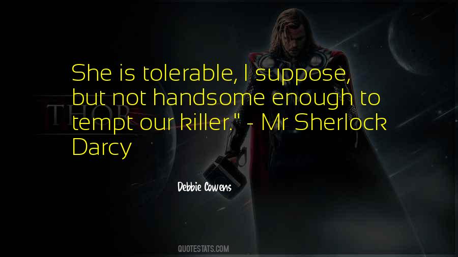 Mr Darcy Pride Quotes #1843597