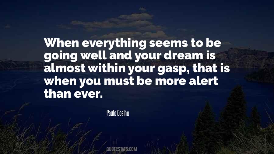 Everything Is Going Well Quotes #533143
