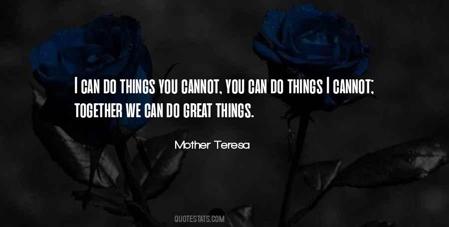 We Can Do Great Things Quotes #1180504