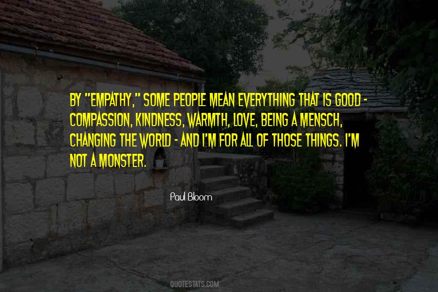 Everything Is Good Quotes #154454