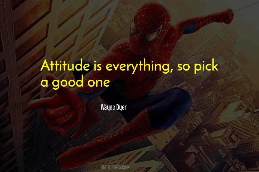 Everything Is Good Quotes #59800