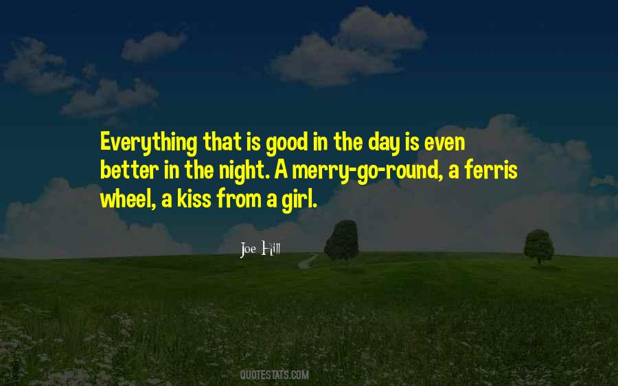 Everything Is Good Quotes #91966