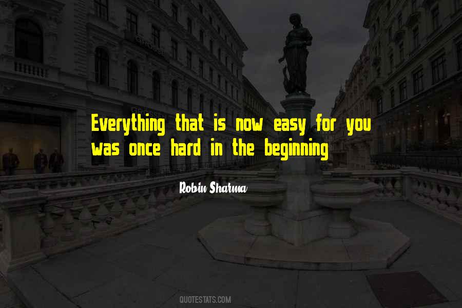 Everything Is Hard Quotes #74795