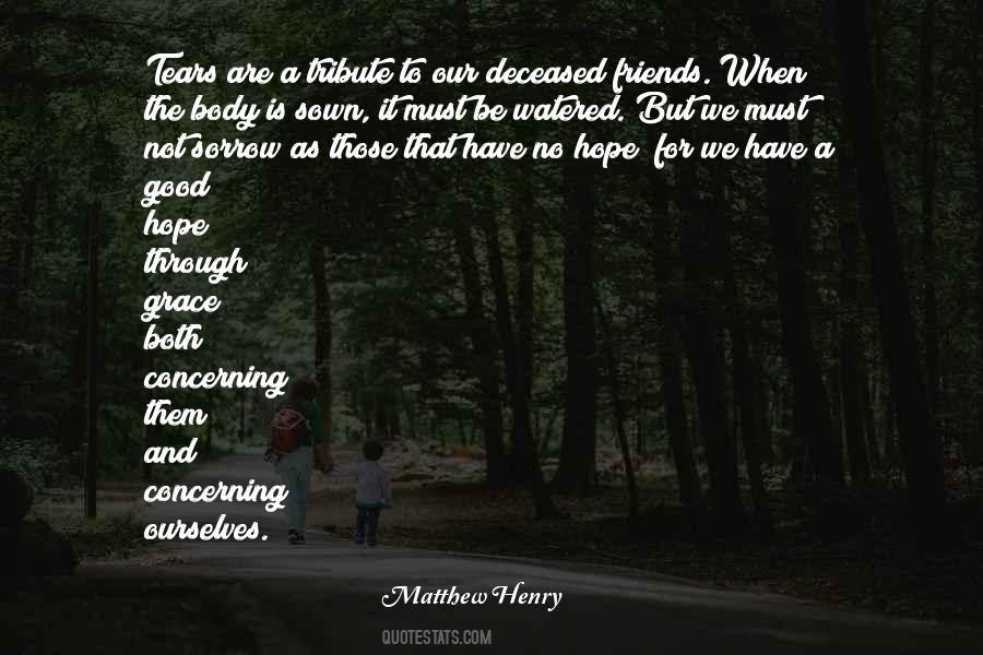 Good Friends Are Those Quotes #438319