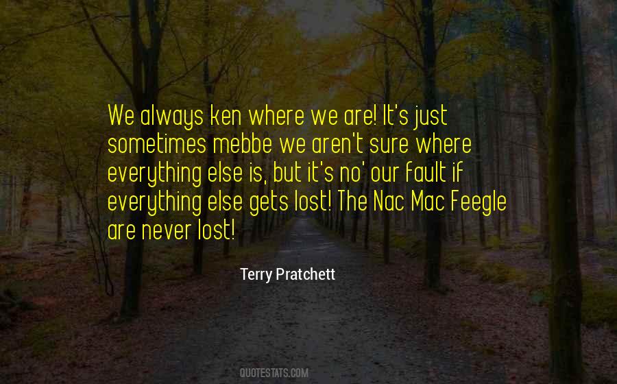 Everything Is My Fault Quotes #1037636