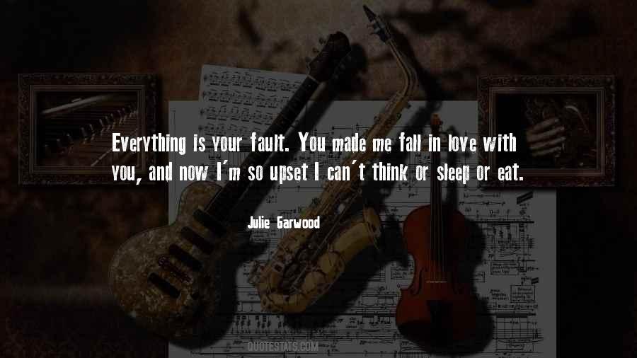 Everything Is My Fault Quotes #3757