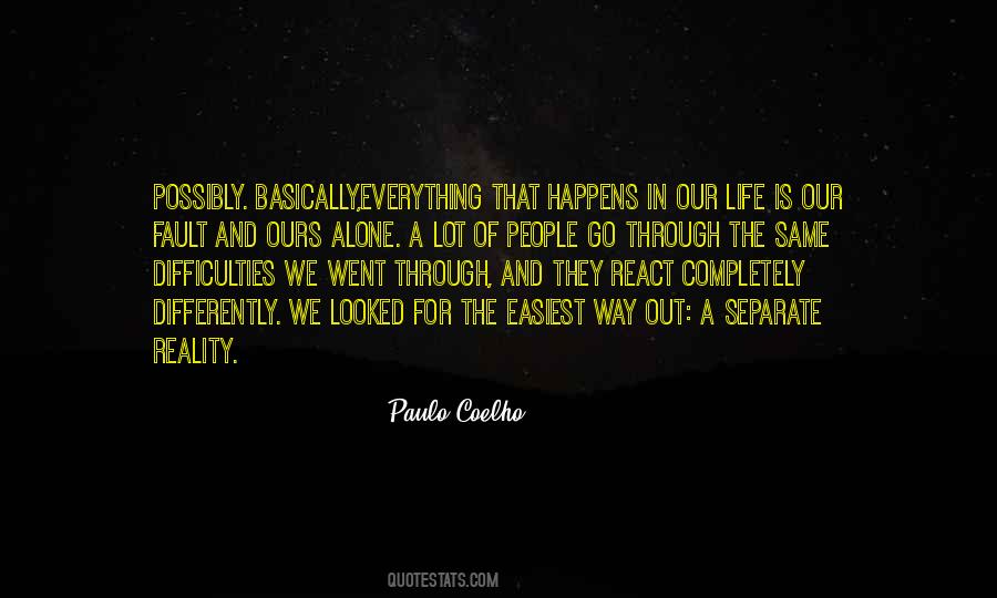 Everything Is My Fault Quotes #398046