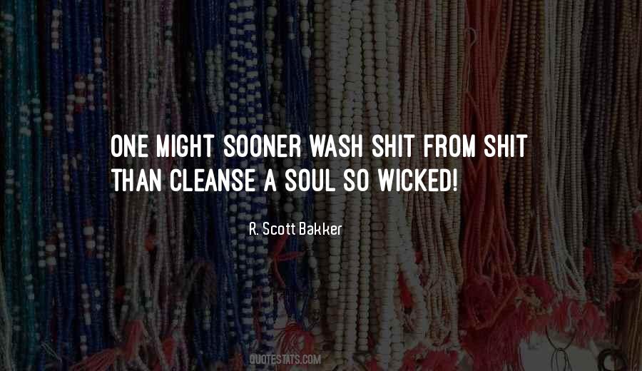 Cleanse Your Soul Quotes #1415884