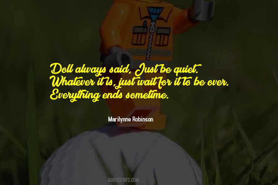 Just Wait For It Quotes #1054071
