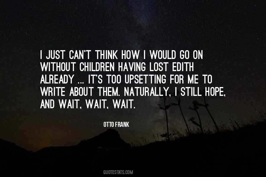 Just Wait For It Quotes #1064070