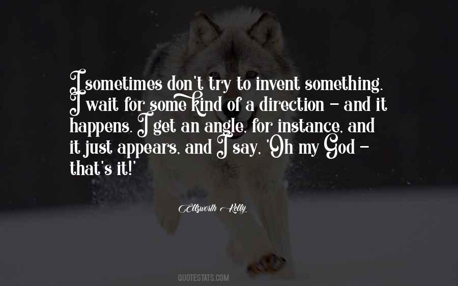 Just Wait For It Quotes #519962