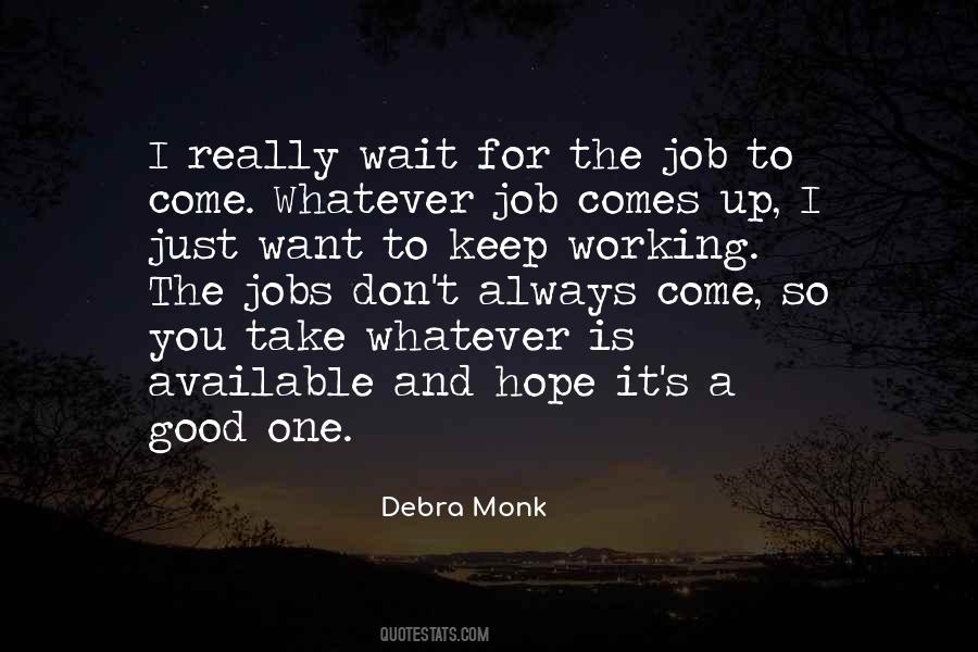 Just Wait For It Quotes #749476