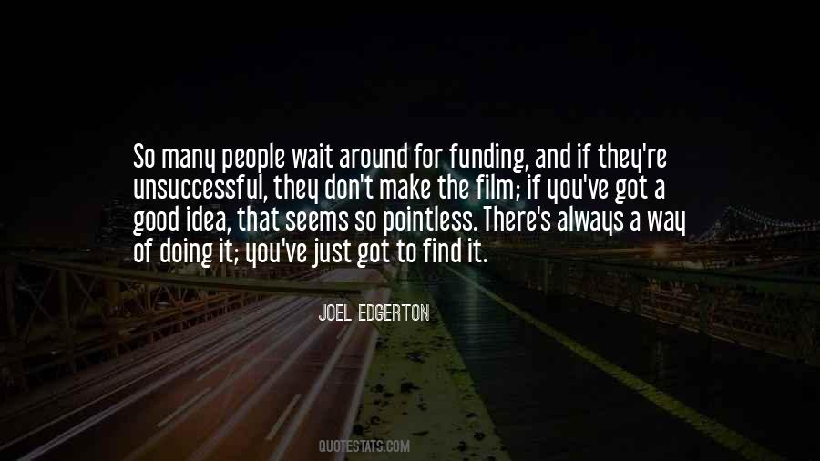 Just Wait For It Quotes #841796