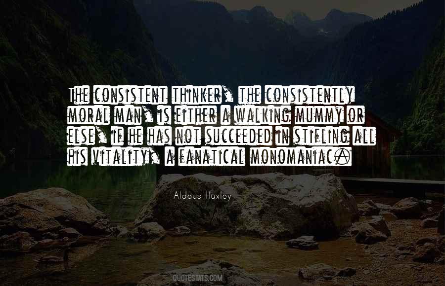 A Consistent Man Quotes #1861559