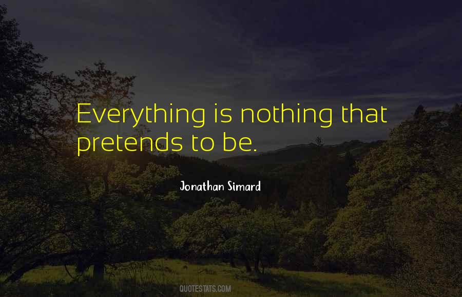 Everything Is Nothing Quotes #1371776