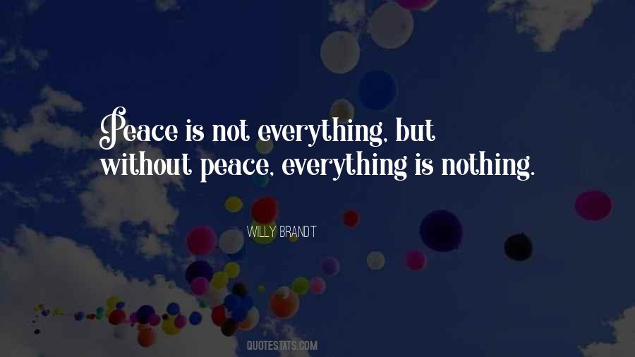 Everything Is Nothing Quotes #1579037