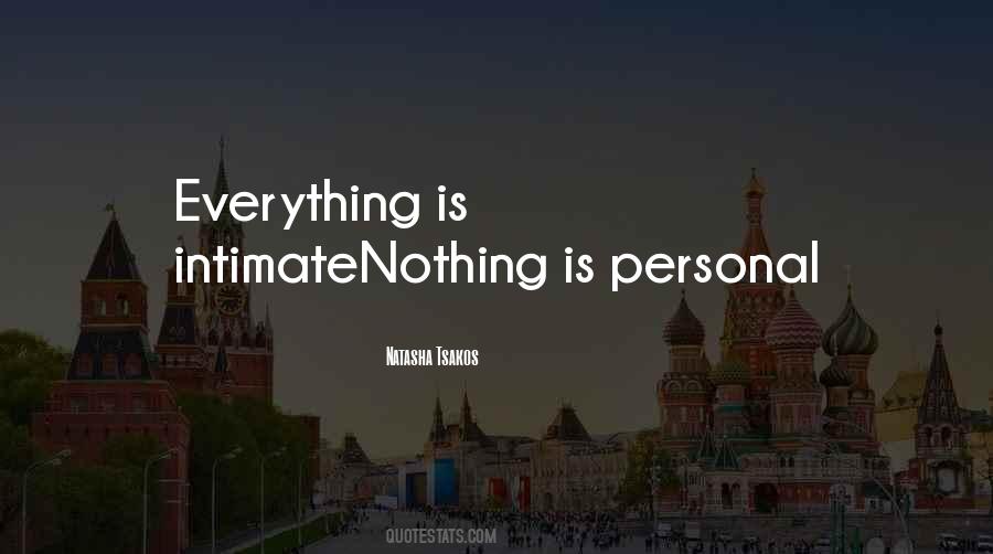 Everything Is Nothing Quotes #46381