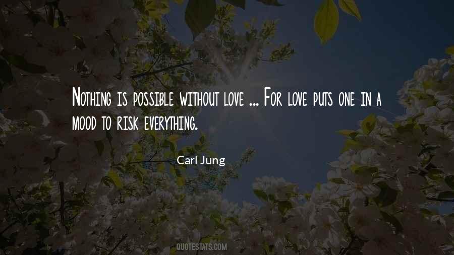 Everything Is Possible In Love Quotes #1852588