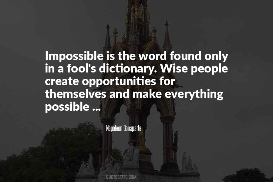 Everything Is Possible Nothing Is Impossible Quotes #1398052