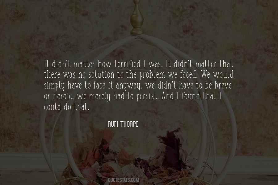 Problem Or Solution Quotes #1699046