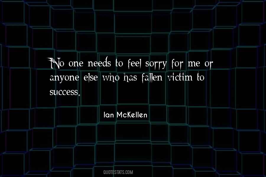 Victim Of Your Own Success Quotes #1503272