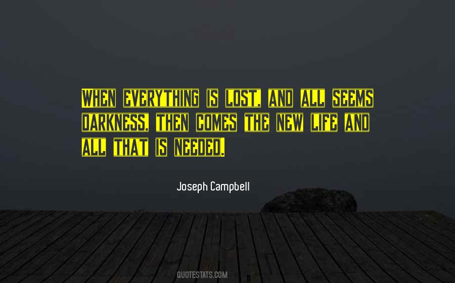 Everything Lost In Life Quotes #1037731