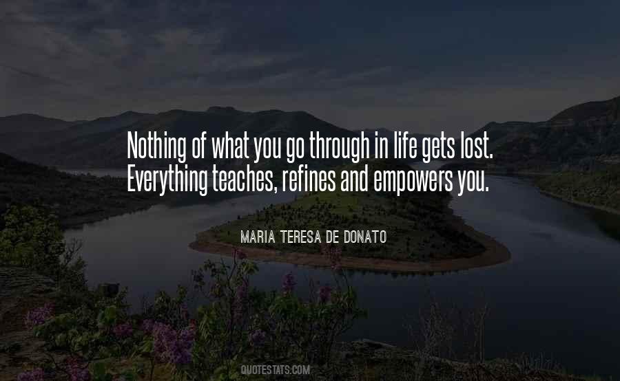 Everything Lost In Life Quotes #1690490