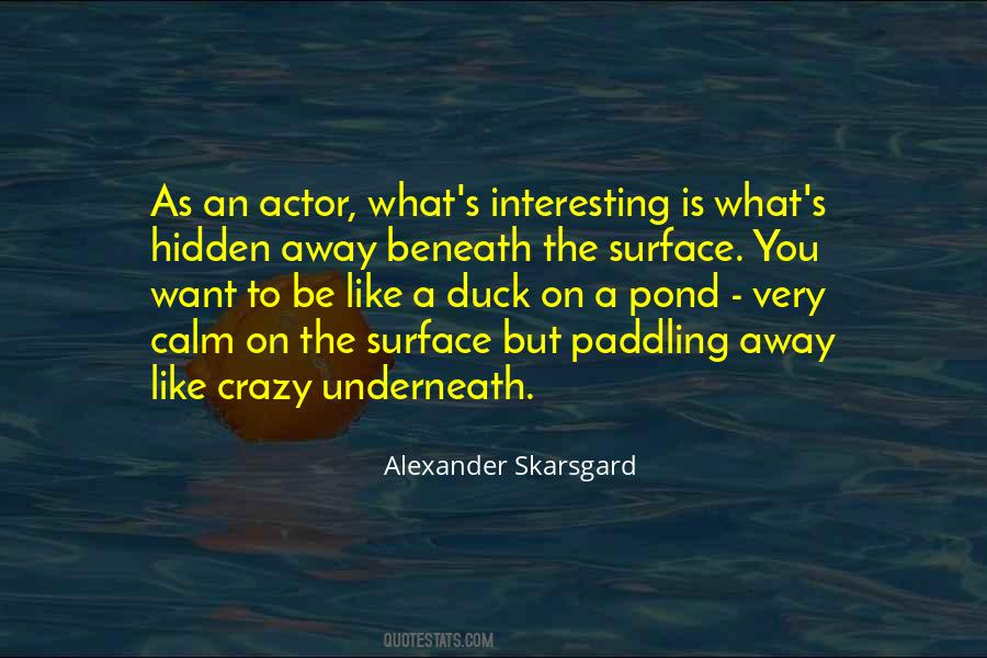 Duck Calm On The Surface Quotes #436253