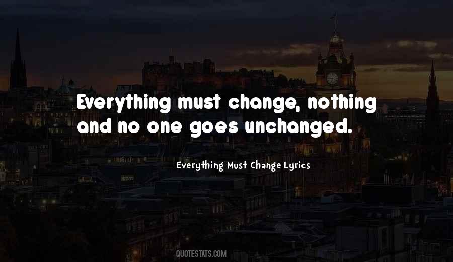 Everything Must Change Quotes #1807171