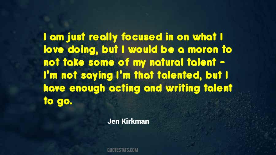 Acting Talent Quotes #1431351