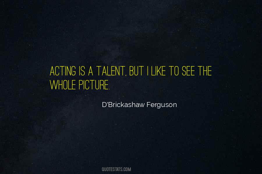 Acting Talent Quotes #1774653