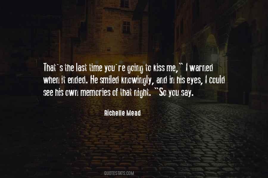 Quotes About The Last Kiss #1148536