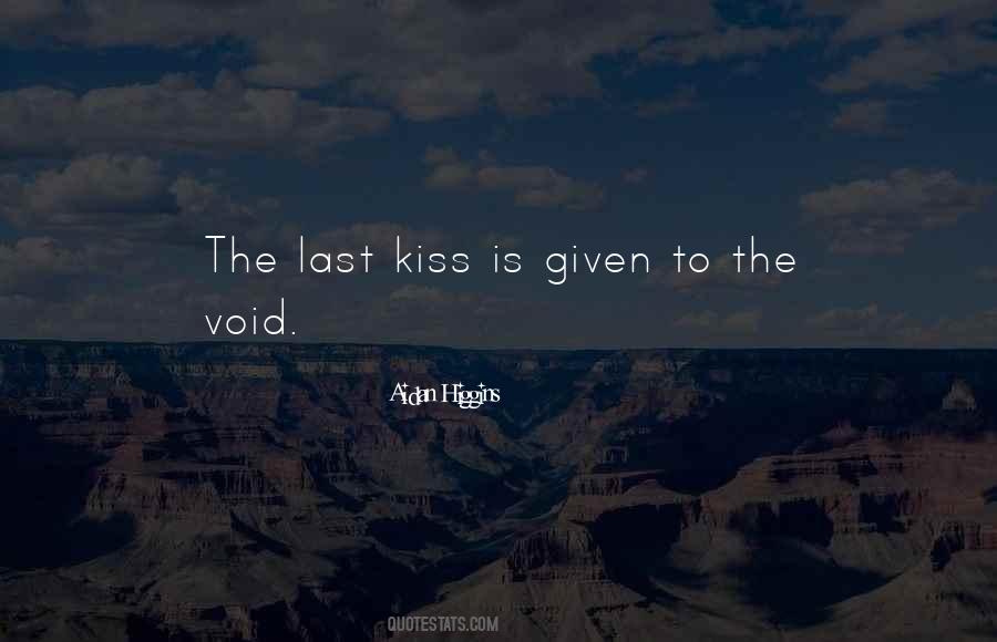 Quotes About The Last Kiss #308694