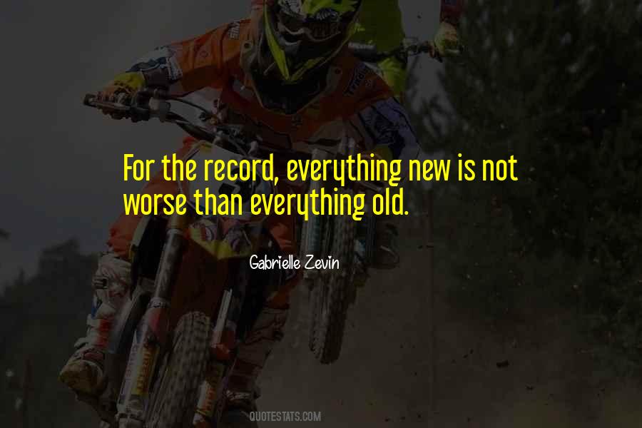 Everything New Quotes #865766