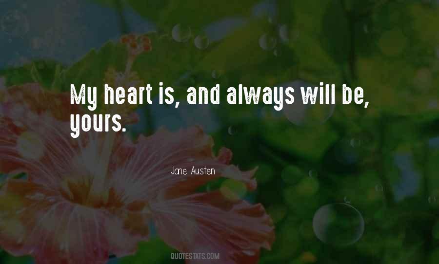 My Heart Will Always Be Yours Quotes #705732