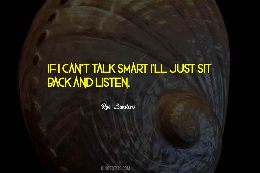 Smart Talk Quotes #1704015