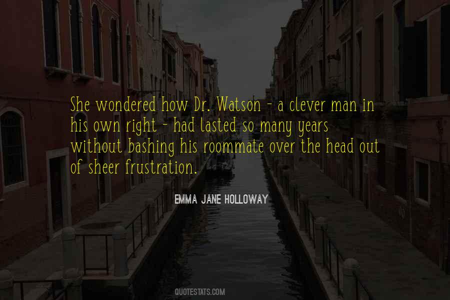 Watson Sherlock Holmes Quotes #57666