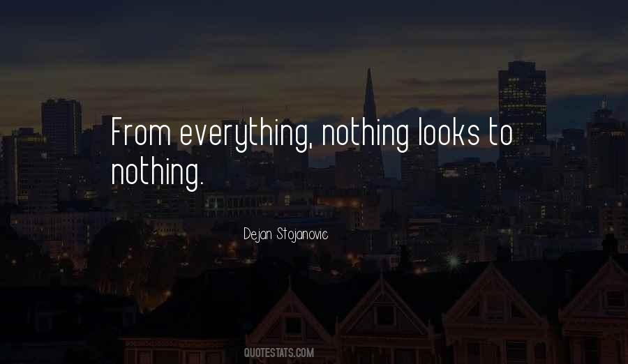 Everything Nothing Quotes #866681