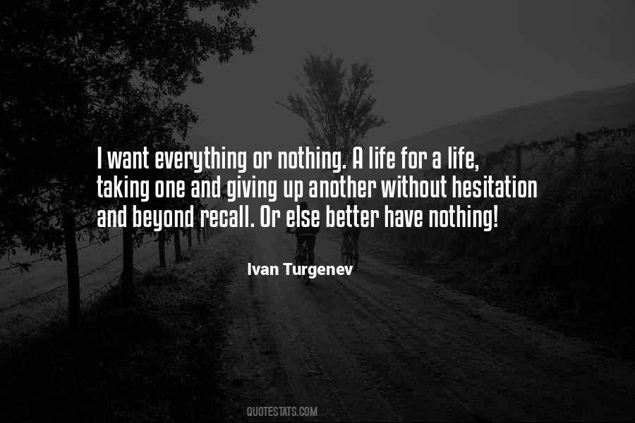 Everything Or Nothing Quotes #325129